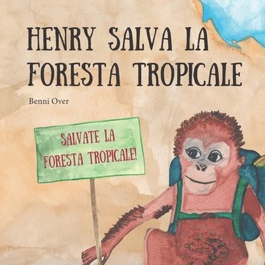 bokomslag Henry salva la foresta tropicale