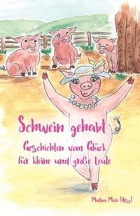 bokomslag Schwein gehabt
