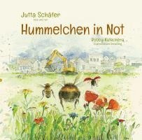 Jutta Schäfer - Hummelchen in Not, Inbunden