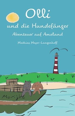 Mathias Meyer-Langenhoff - Olli und die Hundefänger, Häftad