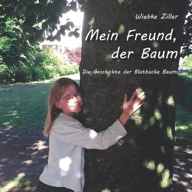 bokomslag Mein Freund, der Baum