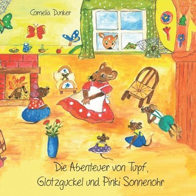 Cornelia Dunker - Abenteuer von Tupf, Glotzguckel und Pinki Sonnenohr, Häftad