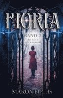 Maron Fuchs - Fioria Band 2 - Mit Lüge und Wahrheit, Häftad