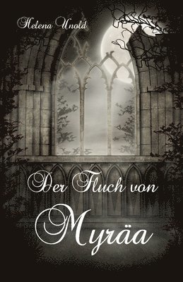 Der Fluch von Myraa 1