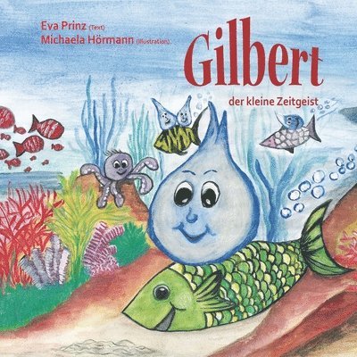Gilbert, der kleine Zeitgeist 1