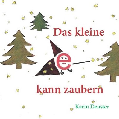 bokomslag Das kleine e kann zaubern