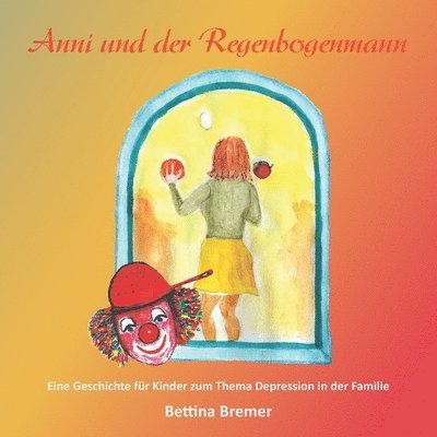 Anni und der Regenbogenmann 1