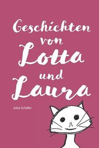 bokomslag Geschichten von Lotta und Laura