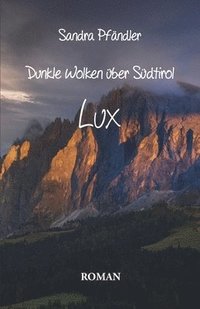 bokomslag Dunkle Wolken ber Sdtirol - Lux