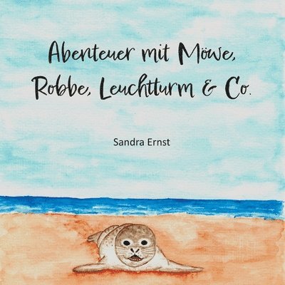 Sandra Ernst - Abenteuer mit Möwe, Robbe, Leuchtturm & Co., Häftad. Tillgänglighet: Lägg i varukorg