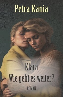 bokomslag Klara - Wie geht es weiter?