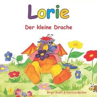 bokomslag Lorie- Der kleine Drache