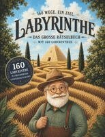 Nanja Holland - Labyrinthe - Das große Rätselbuch mit 160 Labyrinthen - 160 Wege. Ein Ziel., Häftad. Tillgänglighet: Lägg i varukorg