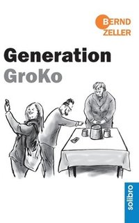 bokomslag Generation GroKo