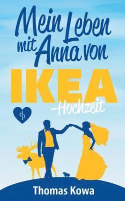 bokomslag Mein Leben mit Anna von IKEA - Hochzeit