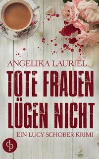bokomslag Tote Frauen lugen nicht