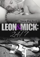 Leon und Mick: 24/ 7 1
