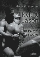 Kyle & Jason: The Power of Love 1