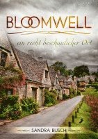 bokomslag Bloomwell - ein recht beschaulicher Ort