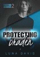 bokomslag Protecting Braden