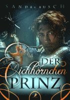 Sandra Busch - Der Eichhörnchenprinz, Häftad