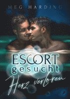 bokomslag Escort gesucht - Herz verloren