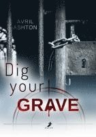 Dig your Grave 1