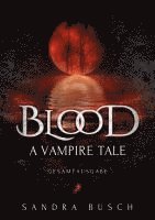 bokomslag Blood - A Vampire Tale