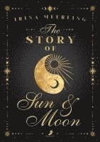 bokomslag The Story of Sun and Moon