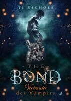 Tj Nichols - The Bond - Vertrauter des Vampirs, Häftad