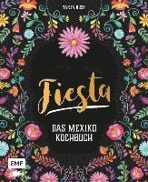 bokomslag Fiesta - Das Mexiko-Kochbuch