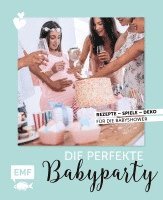 bokomslag Die perfekte Babyparty