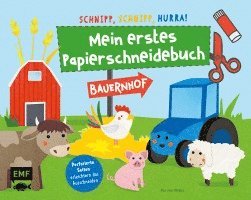 bokomslag Schnipp, schnipp, hurra! Mein erstes Papierschneidebuch - Bauernhof