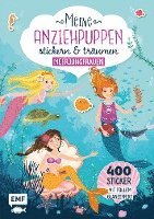 bokomslag Meine Anziehpuppen - stickern & träumen: Meerjungfrauen