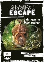 bokomslag Mission Escape - Gefangen im Märchenland