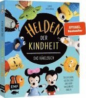 bokomslag Helden der Kindheit - Das Häkelbuch - Trickfiguren, Kulthelden und mehr Amigurumis häkeln