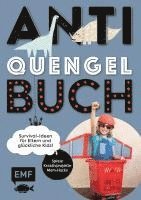 bokomslag Anti-Quengel-Buch - Survival-Ideen für Eltern und glückliche Kids