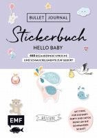 bokomslag Bullet Journal - Stickerbuch Hello Baby: 750 bezaubernde Sprüche und Schmuckelemente zur Geburt