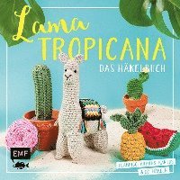 Lama Tropicana - Das Häkelbuch 1