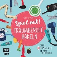 Spiel mit! Traumberufe häkeln 1