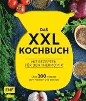 bokomslag Das XXL-Kochbuch mit Rezepten für den Thermomix - Über 200 Rezepte zum Kochen und Backen