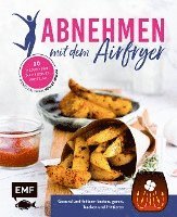 bokomslag Abnehmen mit dem Airfryer - 30 Rezepte für die Heißluftfritteuse