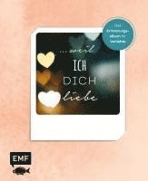 ... weil ich dich liebe - Das Erinnerungsalbum für Verliebte, Inbunden