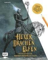 bokomslag Hexer, Drachen, Elfen - die beliebtesten Fantasy-Figuren zeichnen