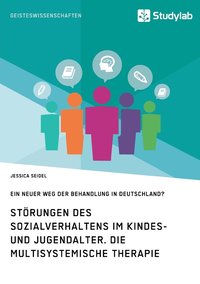 bokomslag Strungen des Sozialverhaltens im Kindes- und Jugendalter. Die Multisystemische Therapie