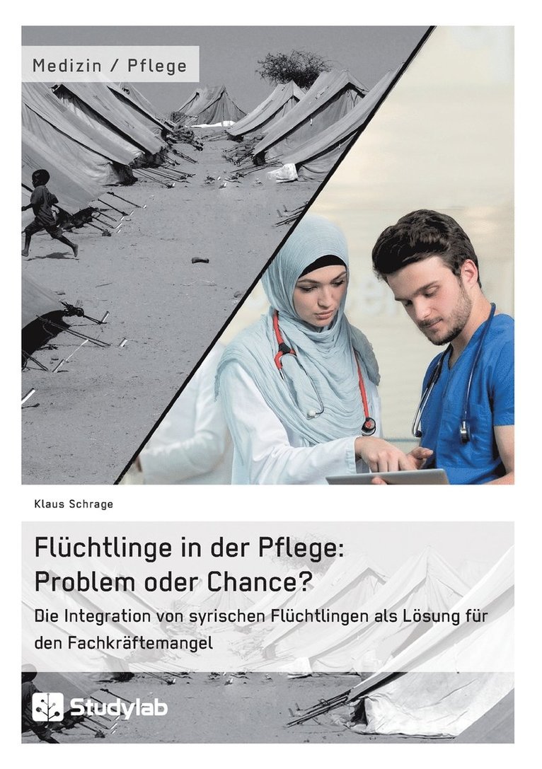 Klaus Schrage - Flüchtlinge in der Pflege, Häftad