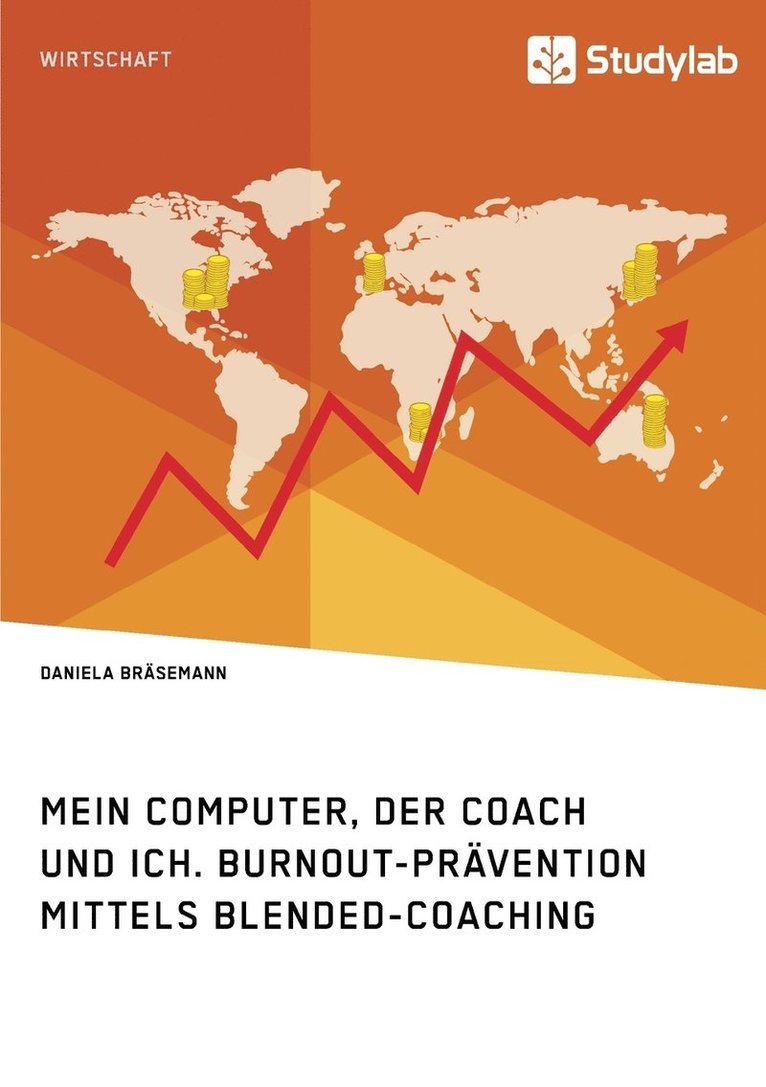 Daniela Bräsemann - Mein Computer, der Coach und ich. Burnout-Prävention mittels Blended-Coaching, Häftad