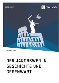 bokomslag Der Jakobsweg in Geschichte und Gegenwart