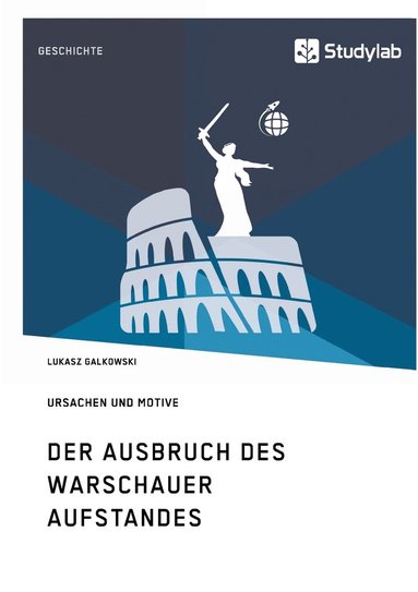 bokomslag Ausbruch des Warschauer Aufstandes. Ursachen und Motive