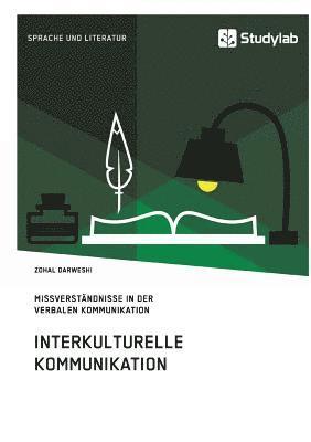 Interkulturelle Kommunikation. Missverstndnisse in der verbalen Kommunikation 1